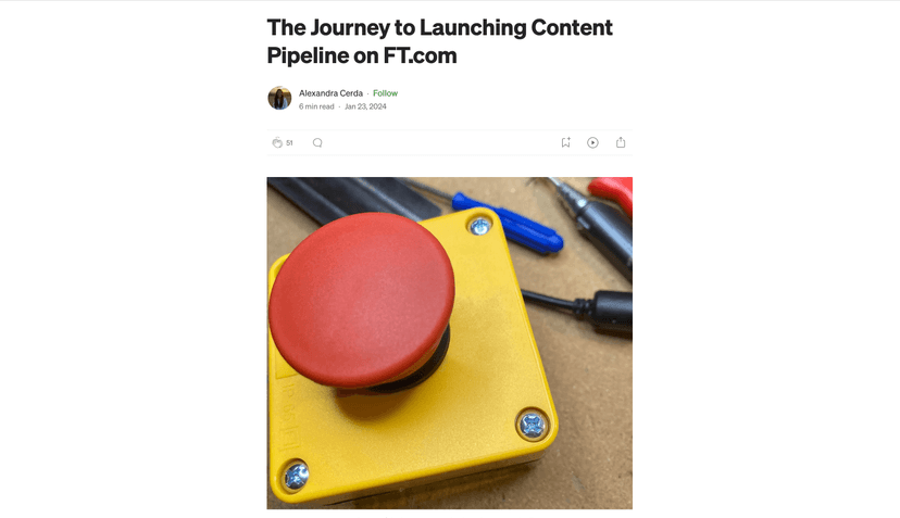 Screenshot of https://medium.com/@alexandra.cerda/the-journey-to-launching-content-pipeline-on-ft-com-ddbc5dbb01b7